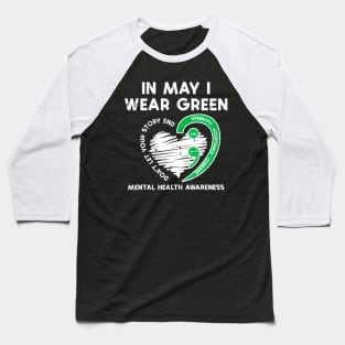 Mental Health May Wear Green Semicolon Depression Awareness Baseball T-Shirt